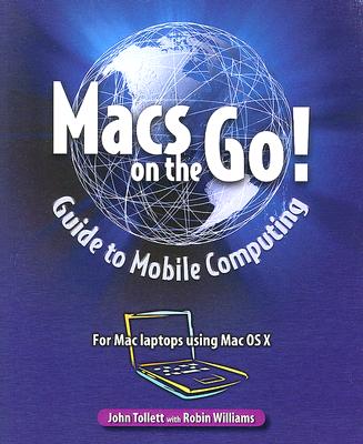 Image for Macs on the Go Guide to Mobile Computing