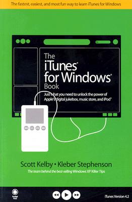 Image for The Itunes for Windows Book: Just What You Need to Unlock the Power of Apple's Digital Jukebox, Music Store, and Ipod
