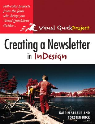 Image for Creating a Newsletter in InDesign: Visual QuickProject Guide