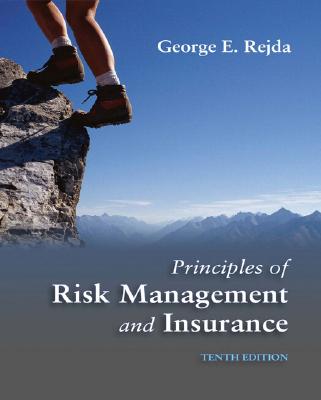 Principles of Risk Management and Insurance (10th Edition)