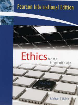 Ethics for the Information Age: International Edition