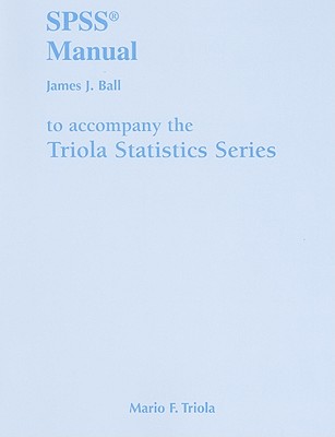 Triola Statistics Series SPSS Manual