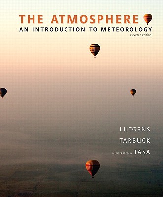 The Atmosphere: An Introduction to Meteorology (11th Edition)