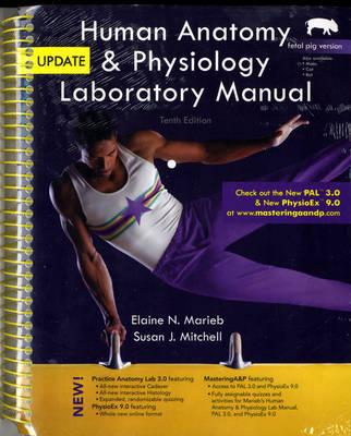 Human Anatomy & Physiology + PhysioEx 9.0 Laboratory Simulations in Physiology: Fetal Pig Version
