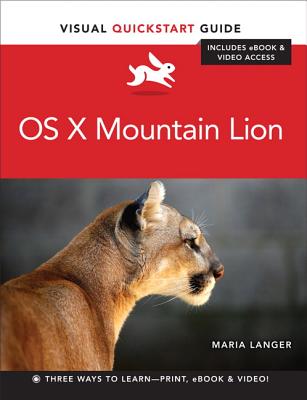 OS X Mountain Lion (Visual Quickstart Guide)