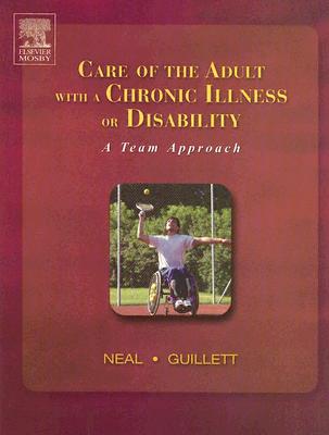 Care of the Adult with a Chronic Illness or Disability: A Team Approach