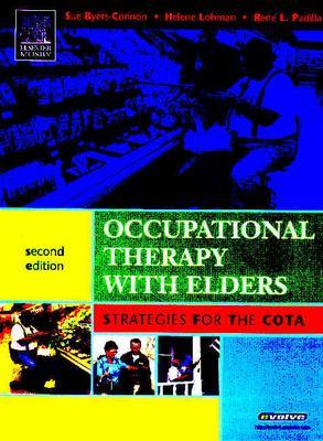 Image for Occupational Therapy with Elders: Strategies for the COTA Occupational Therapy with Elders: Strategies for the COTA