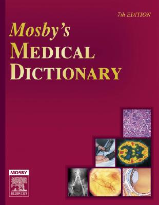 Mosby's Medical Dictionary, 7th Edition