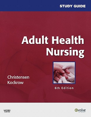 Study Guide for Adult Health Nursing