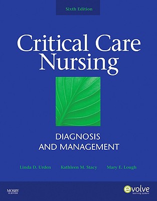 Critical Care Nursing: Diagnosis and Management (Thelans Critical Care Nursing Diagnosis)