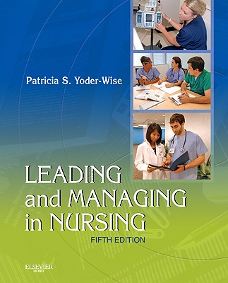 Leading and Managing in Nursing