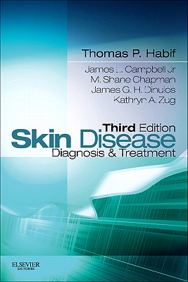 Skin Disease: Diagnosis and Treatment (Skin Disease: Diagnosis and Treatment (Habif))