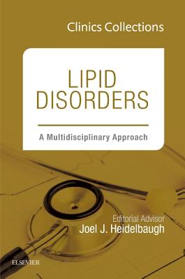 Lipid Disorders: A Multidisciplinary Approach (Clinics Collections) (Volume 5C)