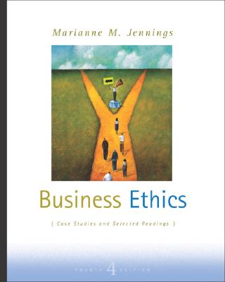Business Ethics: Case Studies and Selected Readings