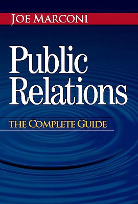 Public Relations: The Complete Guide