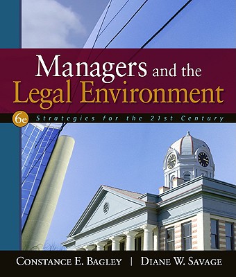 Managers and the Legal Environment: Strategies for the 21st Century