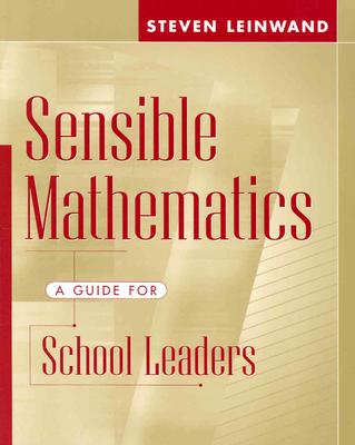 Image for Sensible Mathematics: A Guide for School Leaders