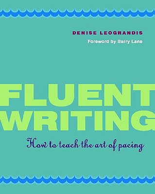 Fluent Writing: How to Teach the Art of Pacing