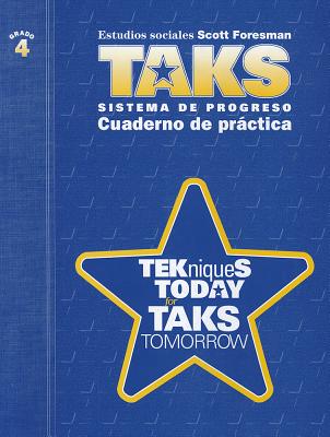 Cuaderno de Practica, Grado 4: Tekniques Today For Taks Tomorrow (Spanish Edition)
