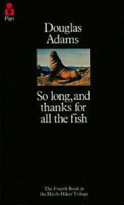 SO LONG, AND THANKS FOR ALL THE FISH Image for SO LONG, AND THANKS FOR ALL THE FISH