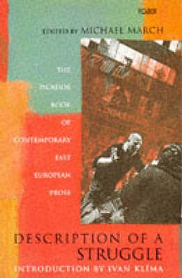 Image for Description Of A Struggle: The Picador Book Of Contemporary East European Prose