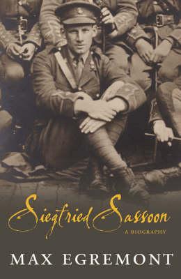 Siegfried Sassoon : A Biography