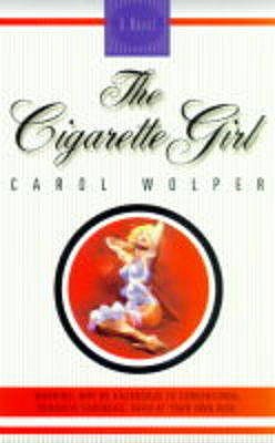 Cigarette Girl Wolper, Carol