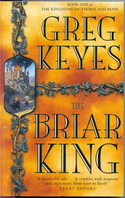The Briar King Keyes, Greg