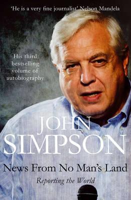 News from No Man's Land: Reporting the World [Paperback] Simpson, John