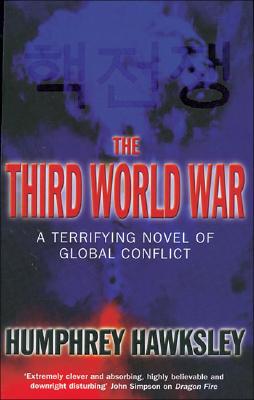 The Third World War Hawksley, Humphrey
