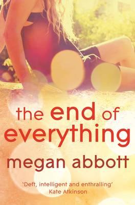The End of Everything [Paperback] Megan Abbott