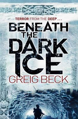 Image for Beneath the Dark Ice Beneath the Dark Ice