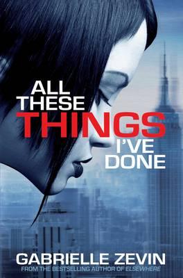 All These Things I've Done (Birthright Trilogy)