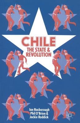 Image for Chile: The State and Revolution Chile: The State and Revolution