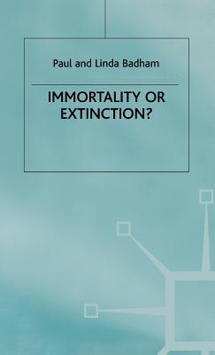 Immortality or Extinction (Library of Philosophy and Religion)