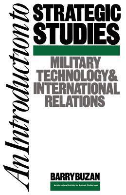 Image for An Introduction to Strategic Studies: Military Technology and International Relations (Studies in International Security)