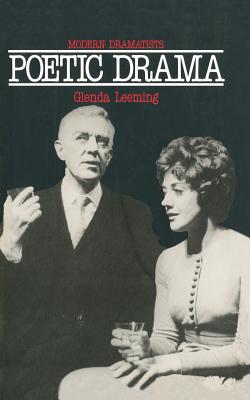 Poetic Drama (Modern Dramatists)