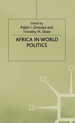 Africa in World Politics: Into the 1990s