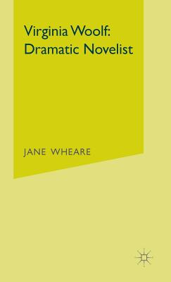 Virginia Woolf: Dramatic Novelist