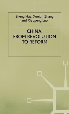 China: From Revolution to Reform (Studies on the Chinese Economy)