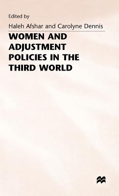 Image for Women and Adjustment Policies in the Third World Women and Adjustment Policies in the Third World
