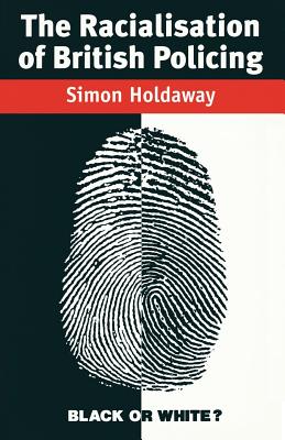 The Racialisation of British Policing