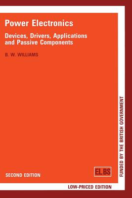 Power Electronics: Devices, Drivers, Applications and Passive Components