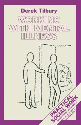 Working with Mental Illness