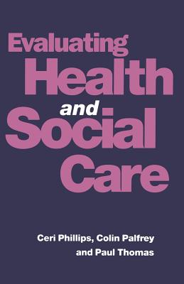 Image for Evaluating Health and Social Care Evaluating Health and Social Care