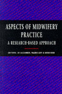Aspects of Midwifery Practice: A Research Based Approach