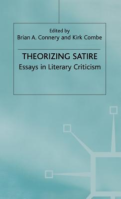 Theorizing Satire: Essays in Literary Criticism