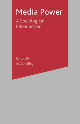 Media Power: A Sociological Introduction