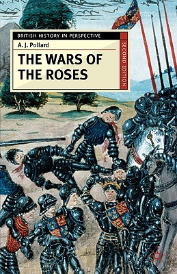 The Wars of the Roses (British History in Perspective)