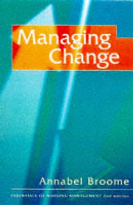 Managing Change (The Essentials of Nursing Management Series, 1)